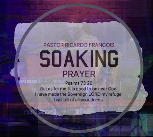 Soaking Prayer and Praise